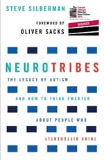 NeuroTribes: The Legacy of Autism and How to Think Smarter About People Who Think Differently