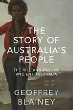 The Story of Australia’s People Vol. I