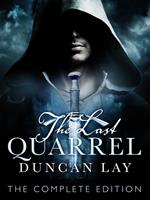The Last Quarrel: The Arbalester Trilogy 1 (Complete Edition)