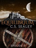 Equilibrium: Episode 5