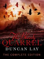 The Bloody Quarrel: The Arbalester Trilogy 2 (Complete Edition)