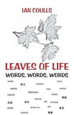 Leaves of Life: Words, Words, Words