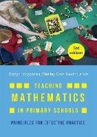 Teaching Mathematics in Primary Schools: Principles for effective practice