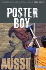 Poster Boy: A Memoir of Art and Politics