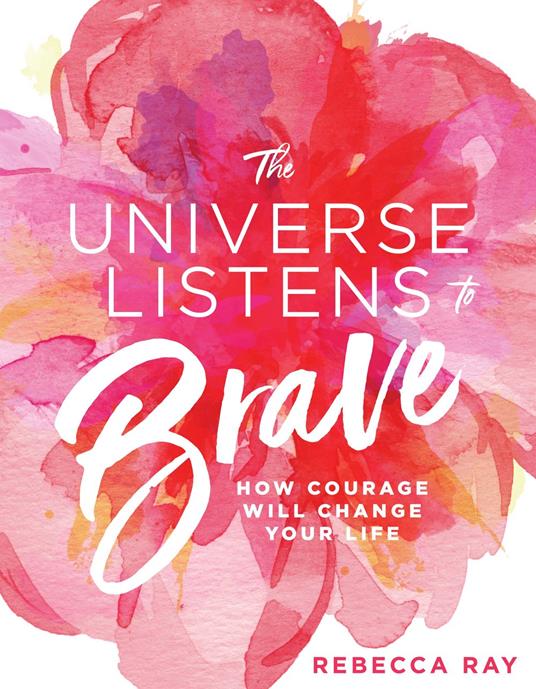 The Universe Listens To Brave