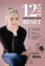 The 12-Step Mind-Body-Food Reset