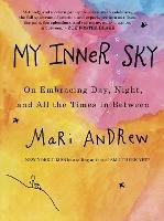 My Inner Sky: On embracing day, night and all the times in between