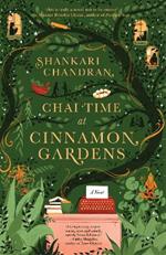 Chai Time at Cinnamon Gardens: WINNER OF THE MILES FRANKLIN LITERARY AWARD