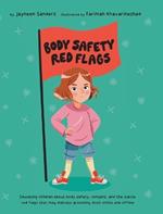 Body Safety Red Flags: Educating children about body safety, consent, and the subtle red flags that may indicate grooming