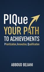 PIQue Your Path to Achievements