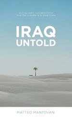 Iraq Untold: Business and Culture Lessons From More Than Ten Years as an Expat in Iraq