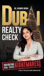 Dubai Realty Check: Navigating Real Estate Nightmares