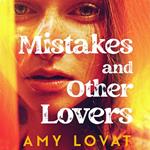 Mistakes and Other Lovers