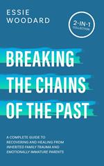 Breaking the Chains of the Past