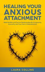 Healing Your Anxious Attachment