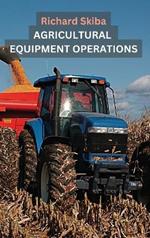 Agricultural Equipment Operations