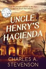 Uncle Henry's Hacienda