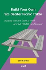 Build Your Own Six-Seater Picnic Table