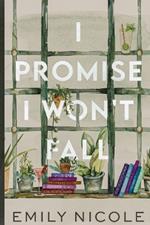 I Promise I Won't Fall