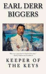 Keeper of the Keys: The Earl Derr Biggers CHAN! Detective Fiction Series from Meta Mad Books