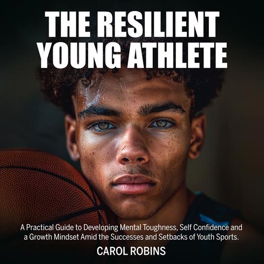 The Resilient Young Athlete