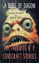 A Dose of Dagon: My Favorite H. P. Lovecraft Stories