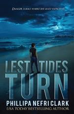 Lest Tides Turn