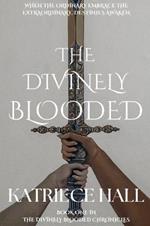 The Divinely Blooded