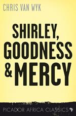 Shirley, Goodness and Mercy