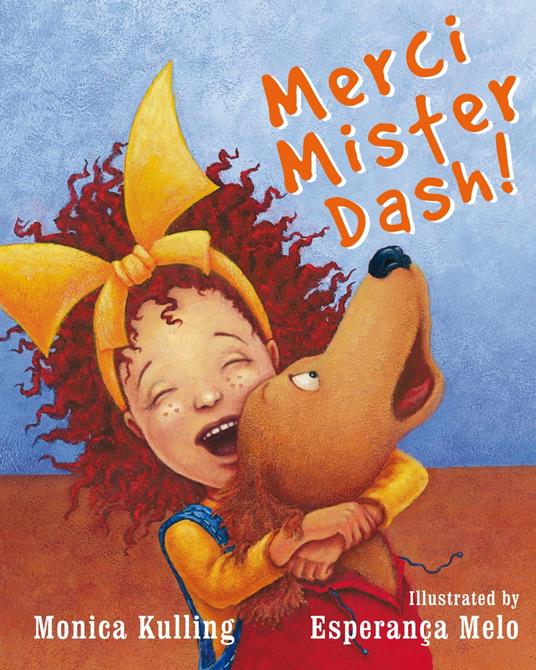 Merci Mister Dash! - Monica Kulling,Esperança Melo - ebook