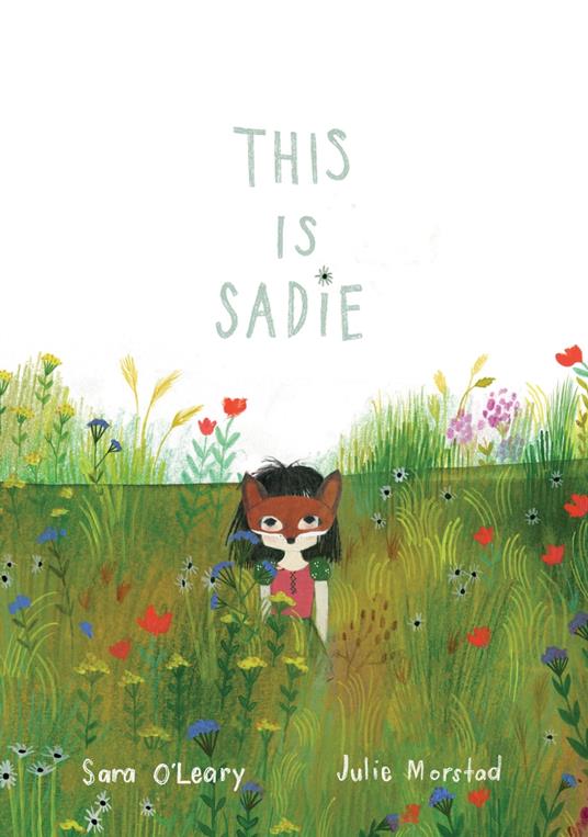 This Is Sadie - Sara O'Leary,Julie Morstad - ebook