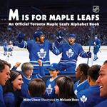 M Is for Maple Leafs