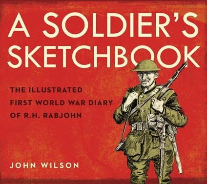 A Soldier's Sketchbook - John Wilson - ebook