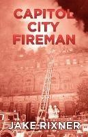 Capitol City Fireman