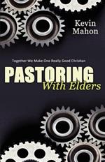 Pastoring with Elders