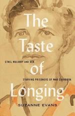 The Taste of Longing: Ethel Mulvany and her Starving Prisoners of War Cookbook