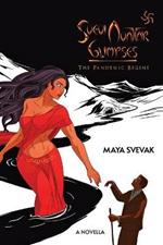 Svevi Avatar Glimpses: The Pandemic Begins, a Novella