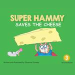 Super Hammy Saves the Cheese