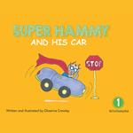 Super Hammy And His Car