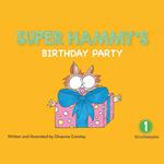 Super Hammy's Birthday Party