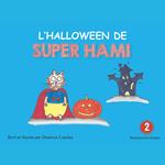 L'Halloween de Super Hami