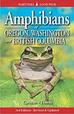 Amphibians of Oregon, Washington and British Columbia: A Field Identification Guide