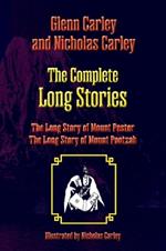 The Complete Long Stories: The Long Story of Mount Pester and The Long Story of Mount Pootzah