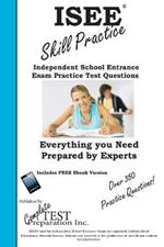 ISEE Skill Practice!: Practice Test Questions for the Independent School Entrance Exam