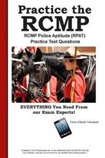 RCMP Practice!: RCMP Police Aptitude (RPAT) Practice Test Questions