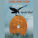 Hannah and the Spindle Whorl