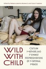 Wild with Child