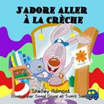 J’adore aller à la crèche (French language children's book)