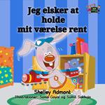 Jeg elsker at holde mit værelse rent