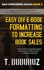 Easy DIY E-book Formatting to Increase Book Sales